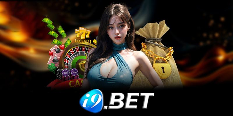 Casino I9bet - Các kinh nghiệm chơi casino I9bet từ cao thủ